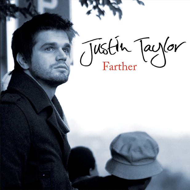 Justin Taylor / Farther