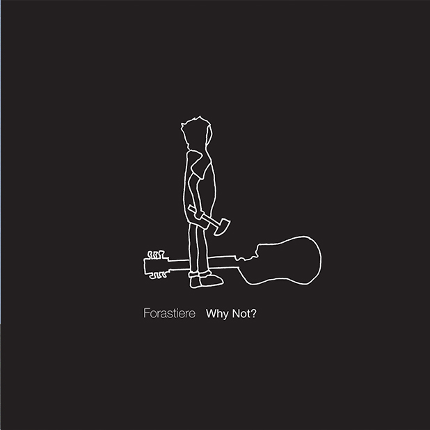Forastiere / Why Not